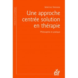 Approche centrée solution en thérapie (Une)