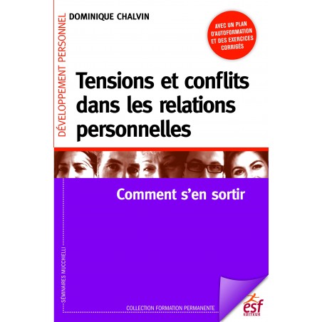 Tensions et conflits dans les relations personnelles