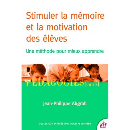 Stimuler la mémoire et la motivation des élèves