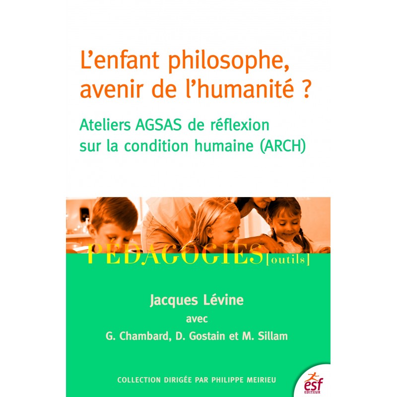 Enfant philosophe, avenir de l'humanité ? (L')