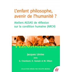 Enfant philosophe, avenir de l'humanité ? (L')