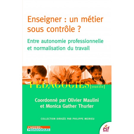 Enseigner, un métier sous contrôle ?