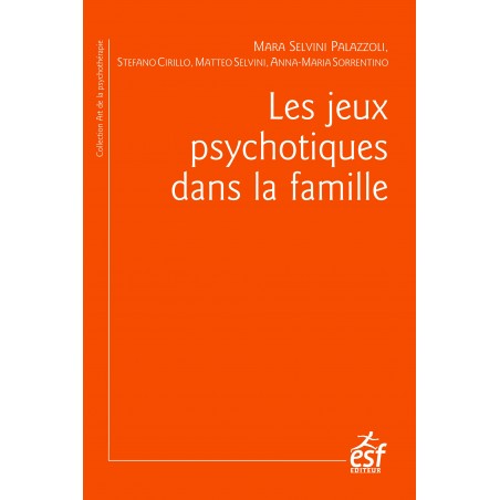 Jeux psychotiques dans la famille (Les)