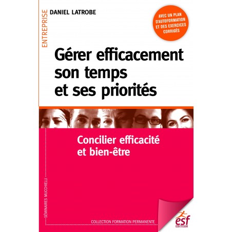 Gérer efficacement son temps et ses priorités