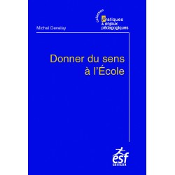 Donner du sens à l'école
