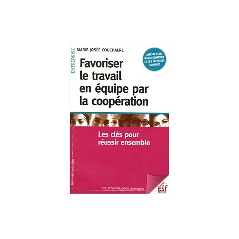Favoriser le travail en équipe par la coopération