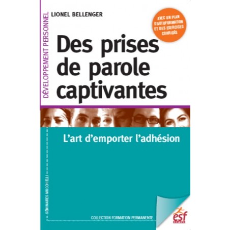 Des prises de paroles captivantes