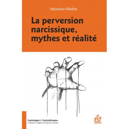 La perversion narcissique, mythes et réalité