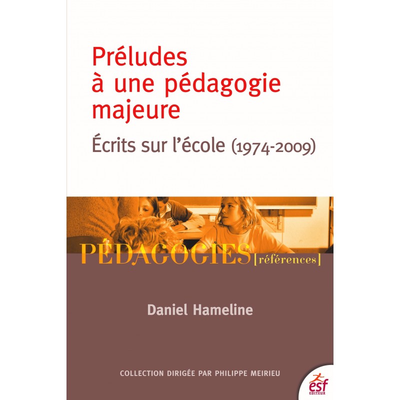 Préludes à une pédagogie majeure