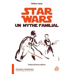 Star Wars, un mythe familial