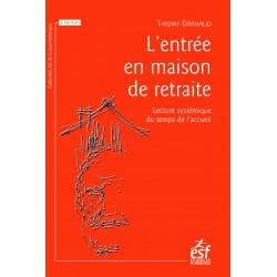 Entrée en maison de retraite (L')