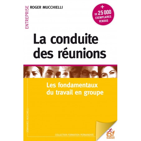 Conduite des réunions (La)