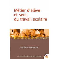 Métier d'élève et sens du travail scolaire