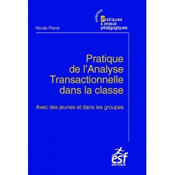 Pratique de l'analyse transactionnelle dans la classe