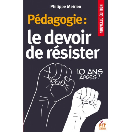 Pédagogie : le devoir de résister
