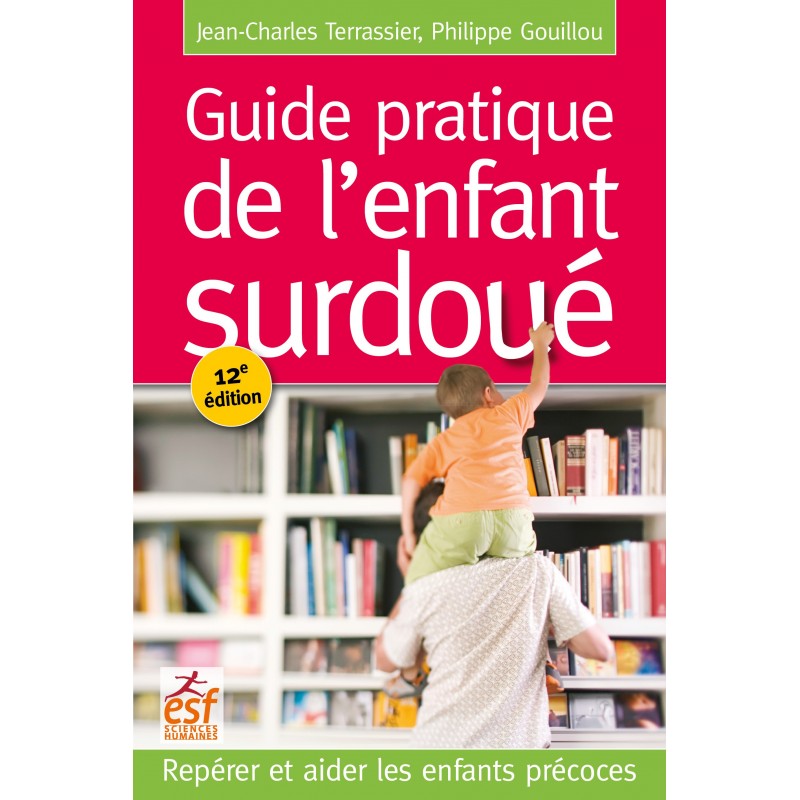 Guide pratique de l'enfant surdoué