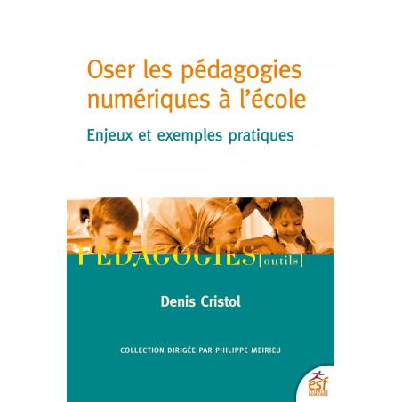 Oser les pédagogies numériques à l'école