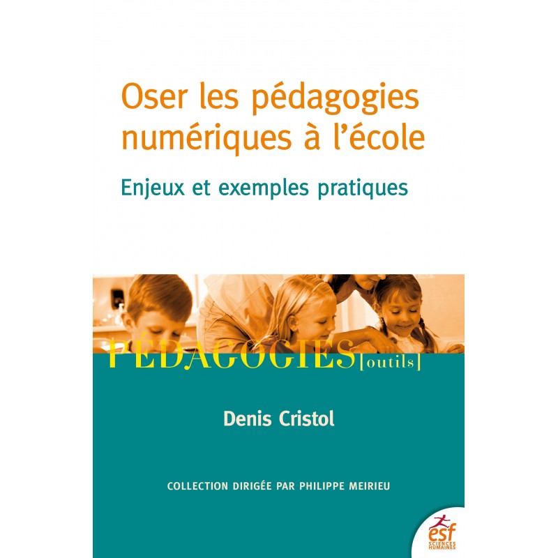 Oser les pédagogies numériques à l'école