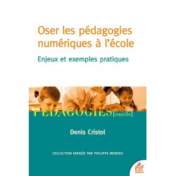 Oser les pédagogies numériques à l'école