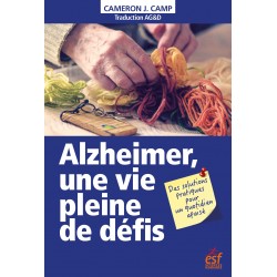 Alzheimer, une vie pleine de défis
