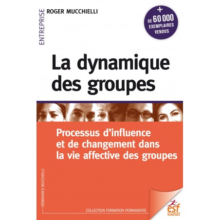 La dynamique des groupes