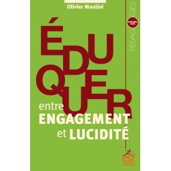 Éduquer entre engagement et lucidité