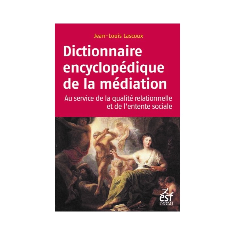 Dictionnaire encyclopédique de la médiation