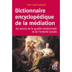 Dictionnaire encyclopédique de la médiation