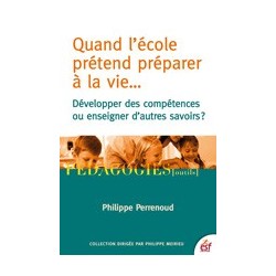Quand l'école prétend préparer à la vie...