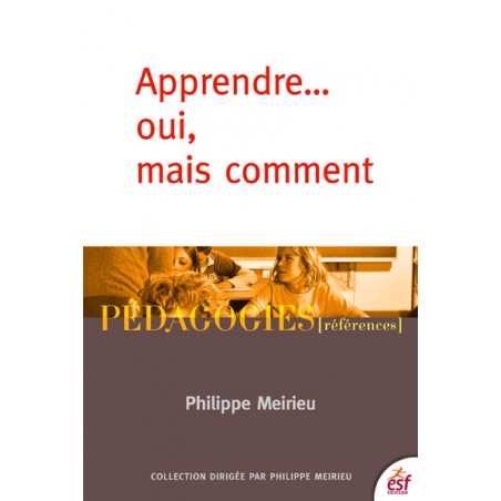 Apprendre oui mais comment