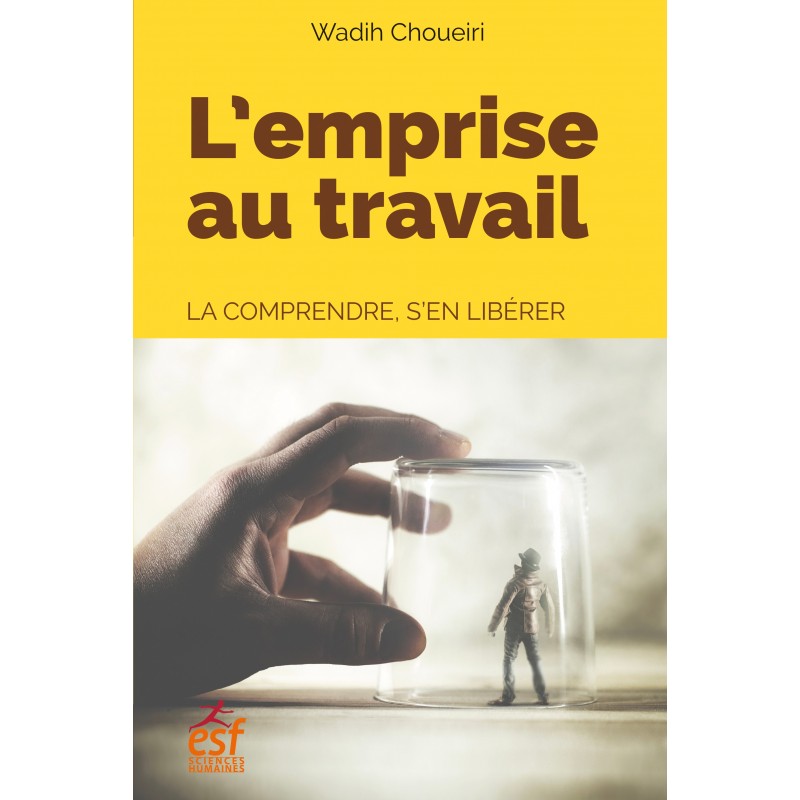 L'emprise au travail