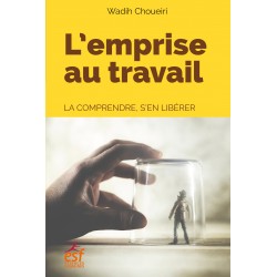 L'emprise au travail