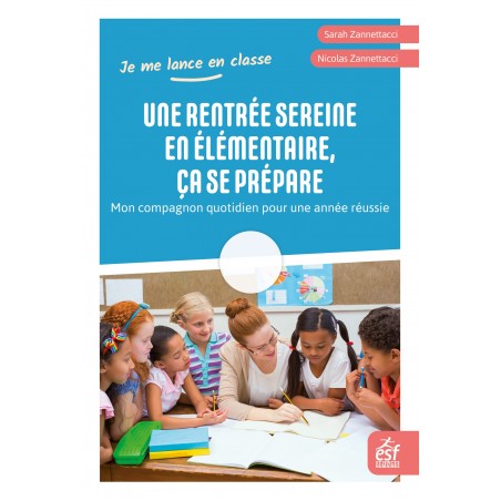 Une rentrée sereine en élémentaire, ça se prépare