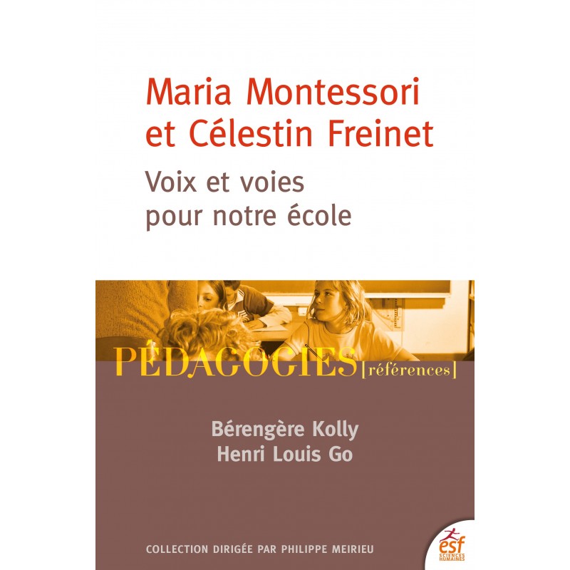 Maria Montessori et Célestin Freinet