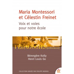 Maria Montessori et Célestin Freinet