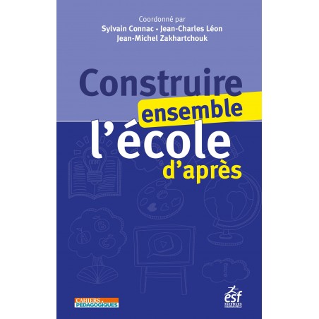 Construire ensemble l'école d'après