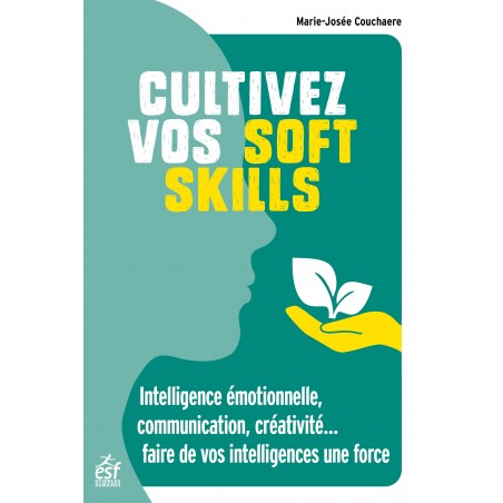Cultivez vos soft skills
