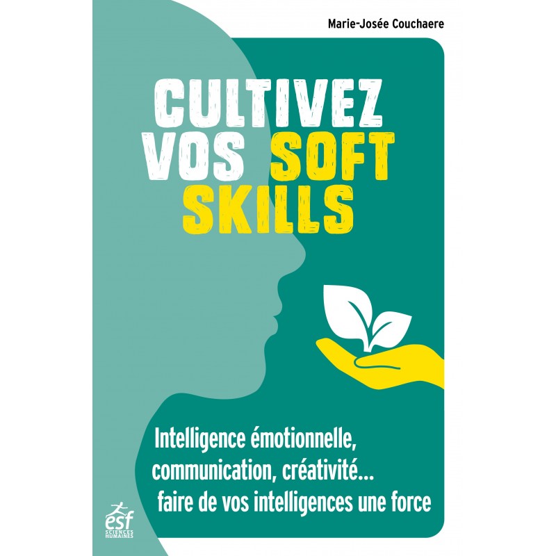 Cultivez vos soft skills