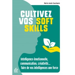 Cultivez vos soft skills