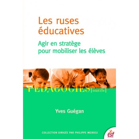 Les ruses éducatives