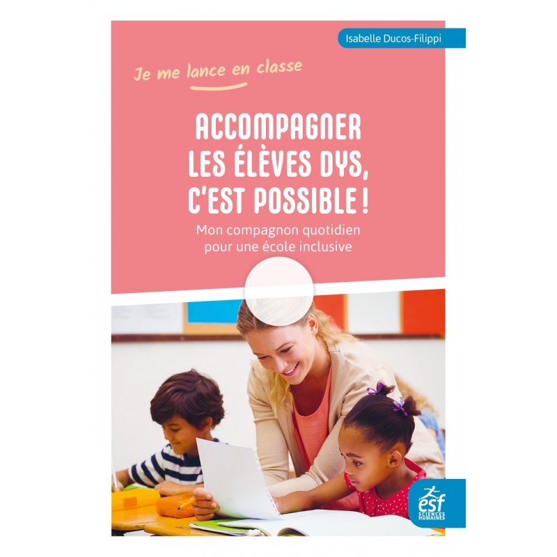 Accompagner les élèves Dys, c'est possible !