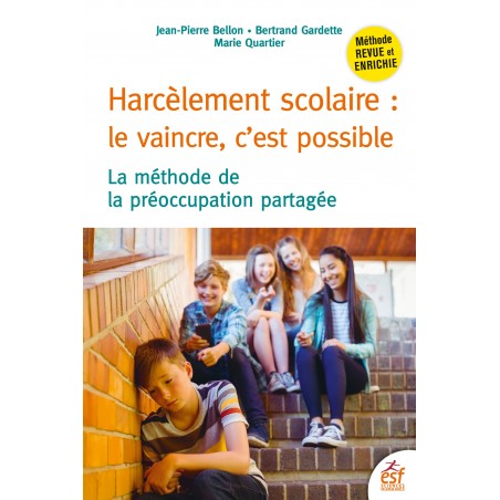 Harcèlement scolaire : le vaincre c'est possible
