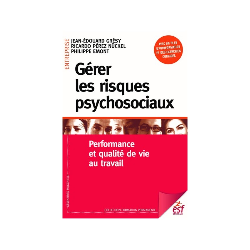 Gérer les risques psychosociaux