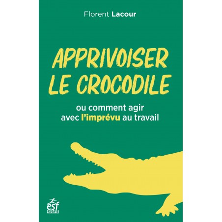 Apprivoiser le crocodile