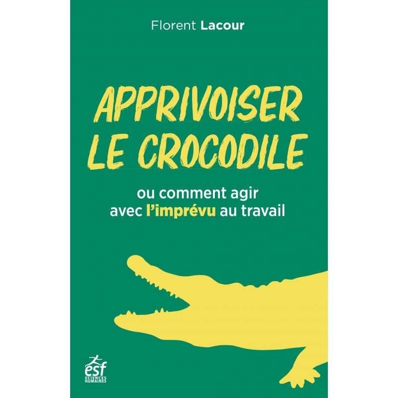 Apprivoiser le crocodile