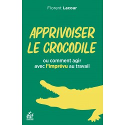 Apprivoiser le crocodile