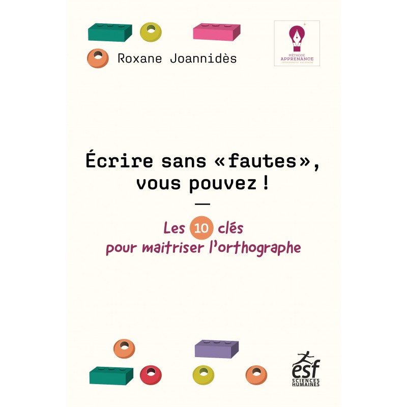 Écrire sans « fautes », vous pouvez !
