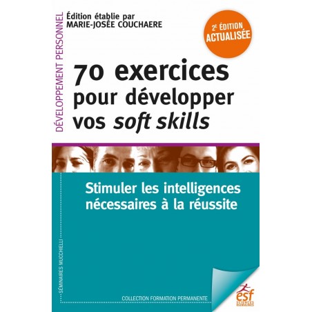 70 exercices pour développer vos soft skills