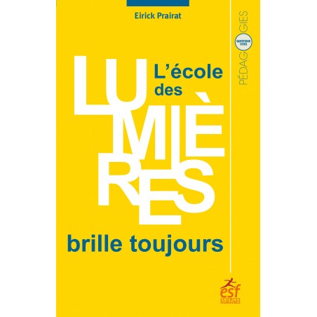 L'école des Lumières brille toujours