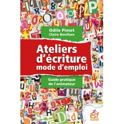 Ateliers d'écriture : mode d'emploi